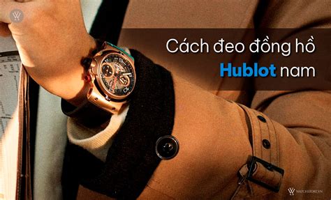 cách đeo dong hublot